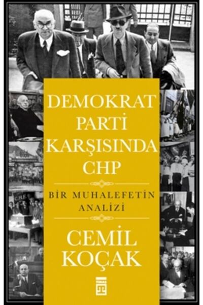 Timaş Yayınları Demokrat Parti Karşısında CHP