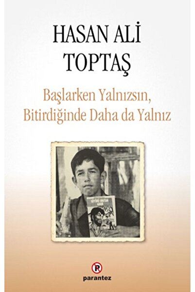 Parantez Yayınları Başlarken Yalnızsın, Bitirdiğinde Daha da Yalnız