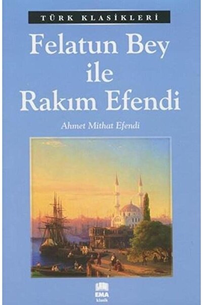 Ema Kitap Felatun Bey ile Rakım Efendi