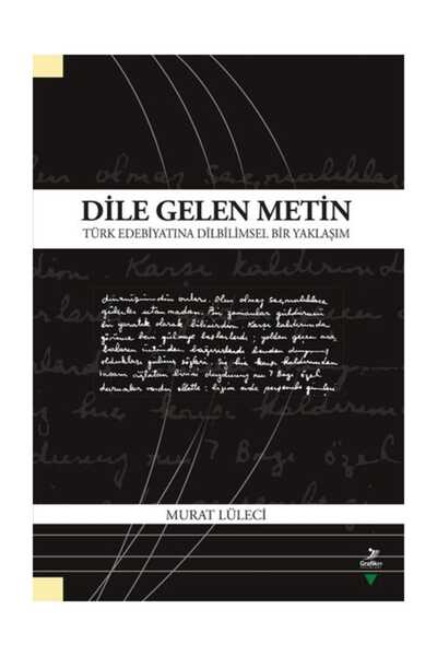Grafiker Yayınları Dile Gelen Metin Edebiyatına Dilbilimsel Bir Yaklaşım