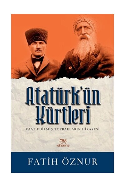 Genel Markalar Atatürk’ün Kürtleri - Fatih Öznur