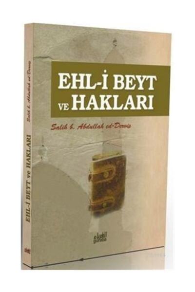Guraba Yayınları Ehl-i Beyt ve Hakları - Abdullah ed-Derviş