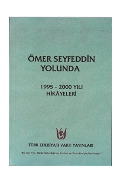 Generic Brand Ömer Seyfeddin Yolunda & 1995 - 2000 Yılı Hikâyeleri