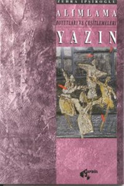Alımlama Boyutları ve Çeşitlemeleri 2 - Yazın - Zehra İpşiroğlu