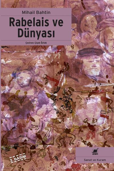 Ayrıntı Yayınları Rabelais ve Dünyası Mikhail Bakhtin Kitabı 496 Sayfa Ayrınt...