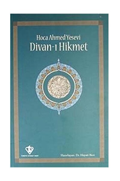Türkiye Diyanet Vakfı Yayınları Divan-ı Hikmet (hoca Ahmet Yesevi) (1. Hamur ...