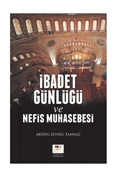 Değer Dünya İletişim Basım Yayımları Ibadet Günlüğü Ve Nefis Muhasebesi