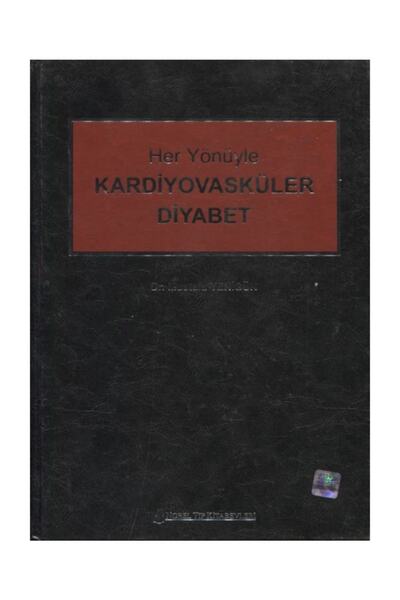 Nobel Tıp Kitabevi Her Yönüyle Kardiyovasküler Diyabet