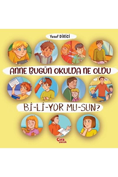 Çıra Çocuk Yayınları ما الأم تعرف ماذا يحدث في المدرسة اليوم؟ / يوسف ديريسي /...