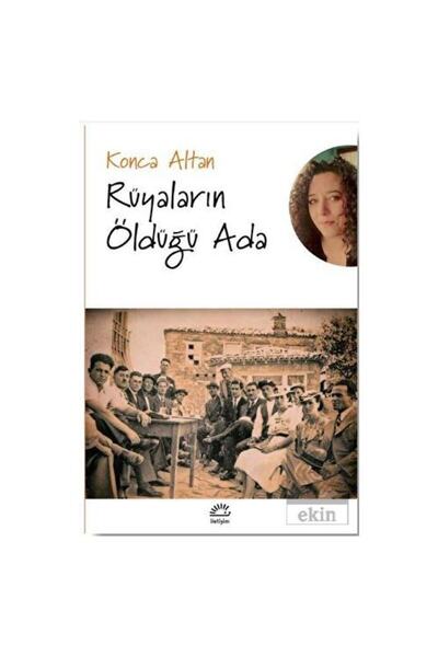 İletişim Yayınevi Rüyaların Öldüğü Ada / İletişim Yayınevi