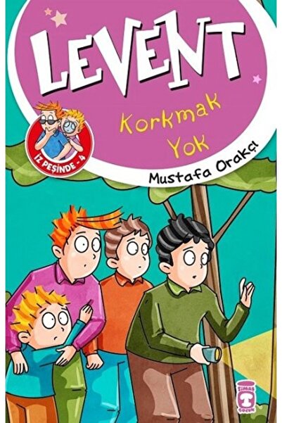 Timaş Yayınları Korkmak Yok - Levent İz PEşinde 4