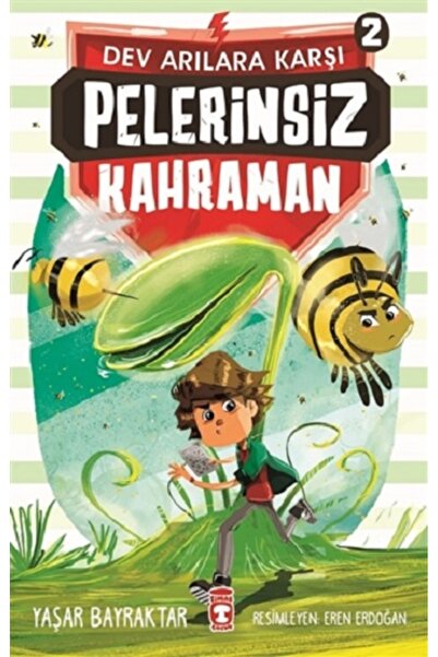 Timaş Yayınları Pelerinsiz Kahraman - Dev Arılara Karşı 2