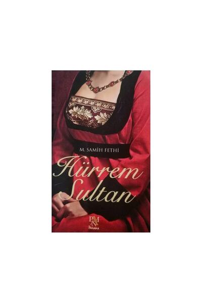 Panama Yayıncılık Hürrem Sultan-m. Samih Fethi