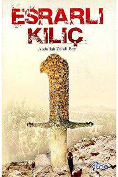 Kişisel Yayınlar Esrarlı Kılıç Abdullah Zühdi