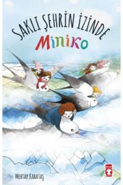 Timaş Yayınları Miniko 2 Saklı Şehrin İzinde