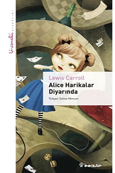 İnkılap Kitabevi Alice Harikalar Diyarında - Livaneli Kitaplığı Lewis Carroll...