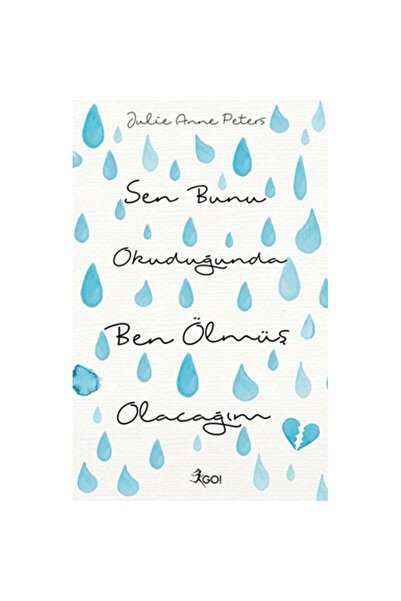 Go Kitap Sen Bunu Okuduğunda Ben Ölmüş Olacağım Julie Anne Peters