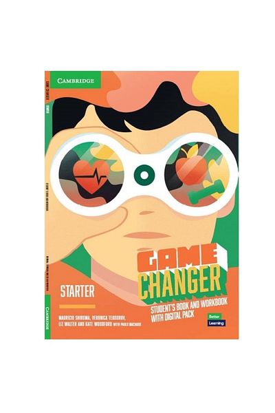 Cambridge University Press Game Changer Starter Student's Book and Workbook with Digital Pack