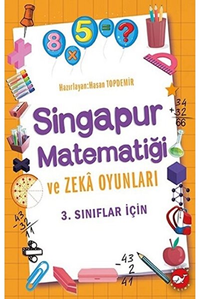 Beyaz Balina Yayınları 3.Sınıflar İçin Singapur Matematiği ve Zeka Oyunları
