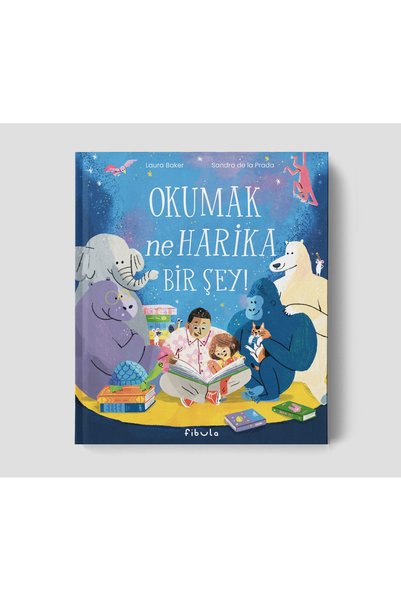 Fibula Yayıncılık Okumak Ne Harika Bir Şey! / Laura Baker / Fibula Yayıncılık / 9786259982014