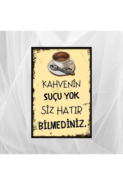 Hayal Poster Kahvenin Suçu Yok Ahşap Poster