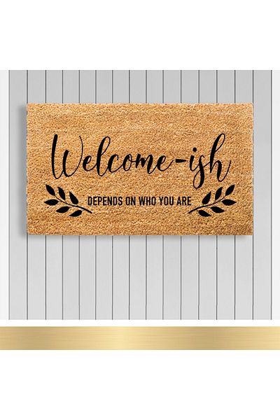 Paspashello , Design Koko Door Mat / PVC Base / Model; Welcome-ish - Depends On Who You Are
