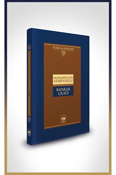Ötüken Neşriyat Bataklık Çiçeği / Salâhaddin Enis Atabeyoğlu