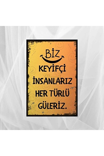 Hayal Poster Biz Keyifçi İnsanlarız Retro Ahşap Poster