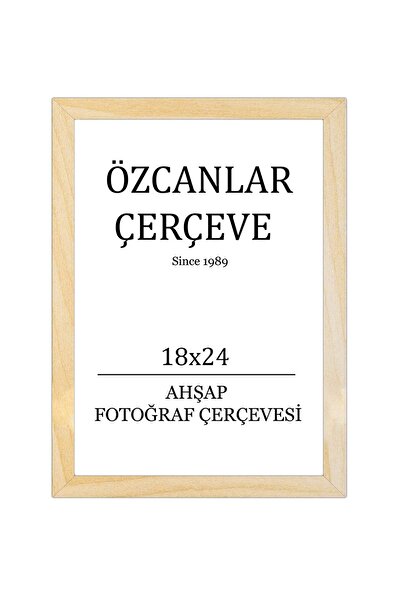 ÖZCANLAR ÇERÇEVE Ucuz Ahşap Çerçeve Ahşap Resim Çerçevesi 18x24 Doğal Ahşap Ç...