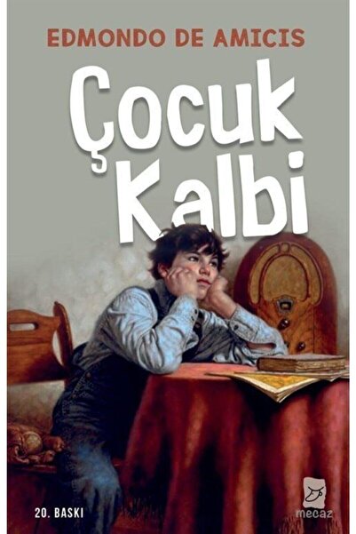 Mecaz Yayınları Çocuk Kalbi, Edmondo De Amicis, , Çocuk Kalbi Kitabı, 316 Sayfa