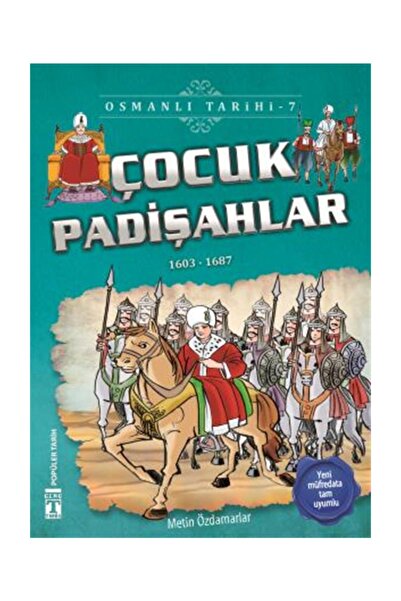 Timaş Çocuk Çocuk Padişahlar - Osmanlı Tarihi 7