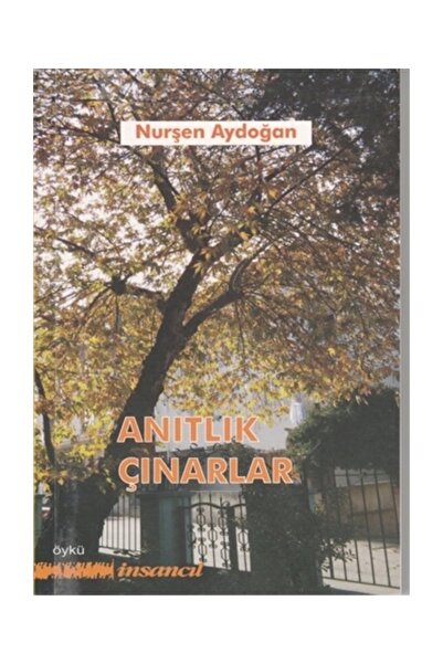 İnsancıl Yayınları Anıtlık Çınarlar