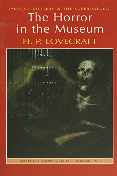 Wordsworth Classics The Horror in the Museum