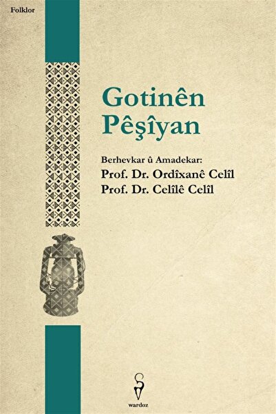 Wardoz Yayınevi Gotinen Peşiyan - Celile Celil- Ordixane Celil
