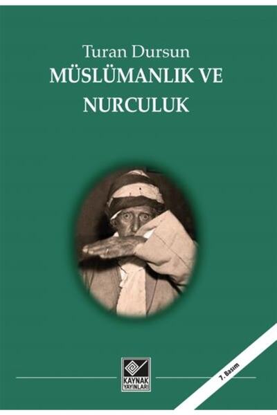 Kaynak Yayınları Müslümanlık Ve Nurculuk