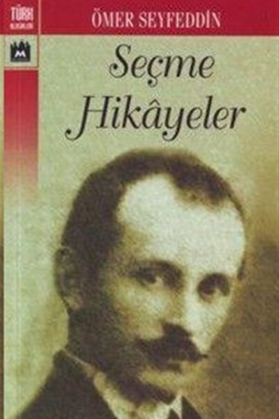 Metropol Yayınları Seçme Hikayeler - Ömer Seyfettin