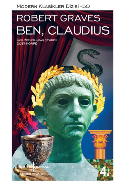 TÜRKİYE İŞ BANKASI KÜLTÜR YAYINLARI Ben, Claudius / Robert Graves