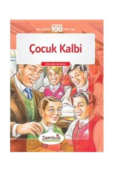 Zambak Yayınları Çocuk Kalbi - Edmondo De Amicis -