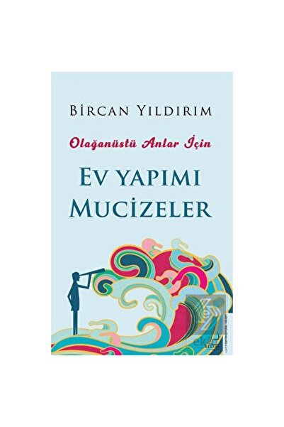 Destek Yayınları Olağanüstü Anlar İçin Ev Yapımı Mucizeler / Destek Yayınları