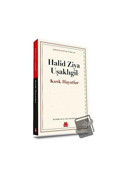 Kırmızı Kedi Yayınevi Kırık Hayatlar / / Halid Ziya Uşaklıgil
