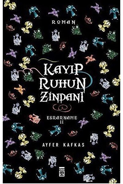 Timaş Yayınları Kayıp Ruhun Zindanı