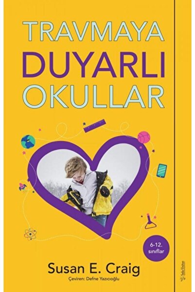Sola Unitas Travmaya Duyarlı Okullar kitabı - Susan E. Craig - Sola Unitas