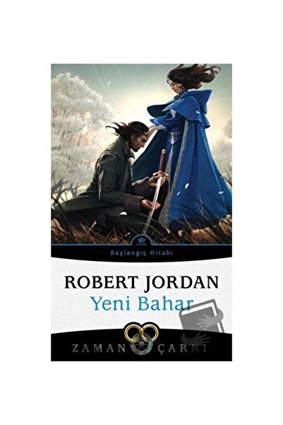 İthaki Yayınları Yeni Bahar - Zaman Çarkı Başlangıç Kitabı - - Robert Jordan Kitabı