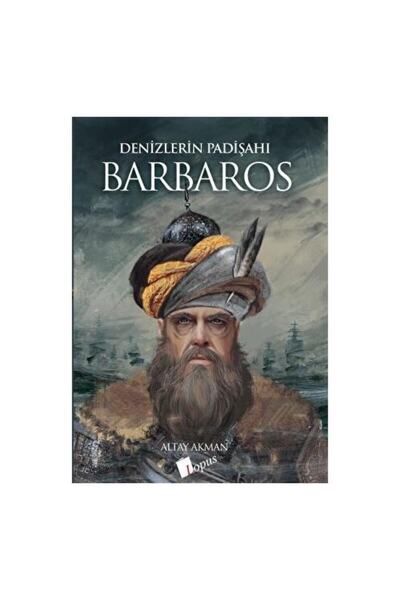 Lopus Yayınları Denizlerin Padişahı Barbaros / Lopus Yayınları