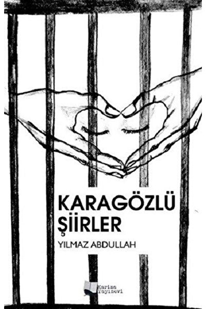 Karina Yayınevi Karagözlü Şiirler - - Yılmaz Abdullah Kitabı