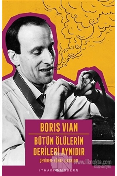 İthaki Yayınları Bütün Ölülerin Derileri Aynıdır