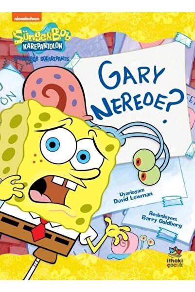 İthaki Çocuk Yayınları Süngerbob Karepantolon Gary Nerede?