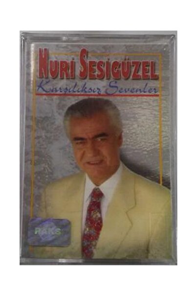 RAKS MÜZİK YAPIM NURİ SESİGÜZEL- KARŞILIKSIZ SEVENLER KASET