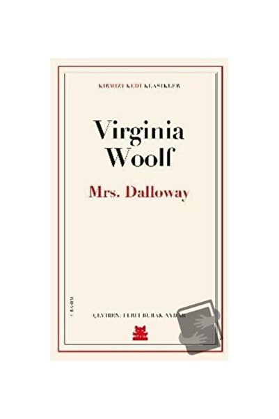 Kırmızı Kedi Yayınevi Mrs. Dalloway / / Virginia Woolf