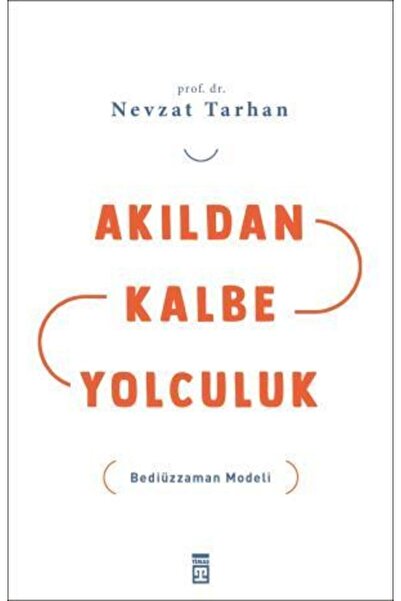 Timaş Yayınları Akıldan Kalbe Yolculuk